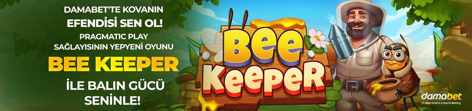 Damabet kovanın efendisi sen ol! Pragmatic Play'in yepyeni oyunu Bee Keeper ile balın gücünü kullan ve tatlı kazançlara ulaş. Hemen oyna!