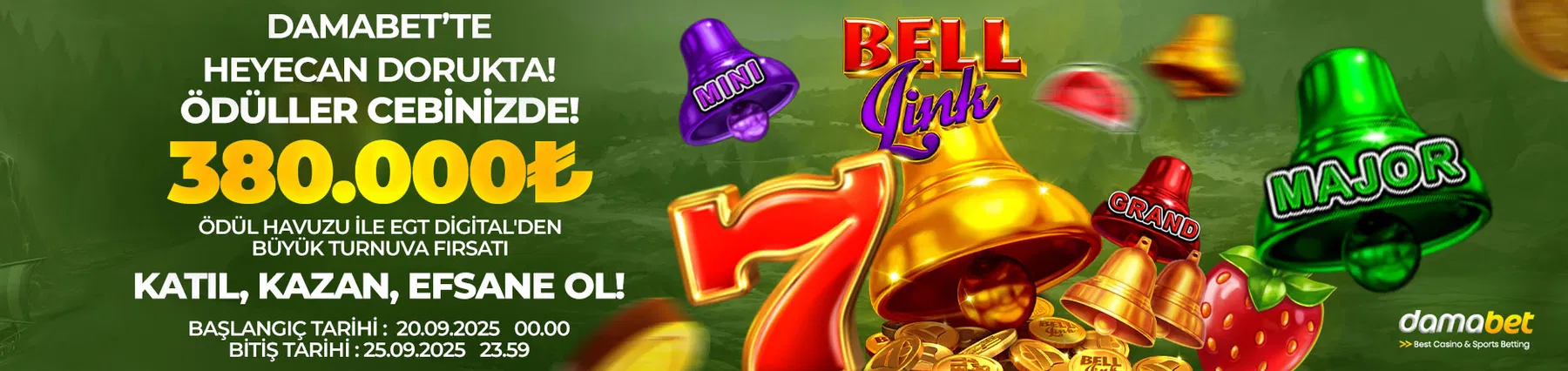 Damabet Bell Link turnuvası heyecanı! 380.000 TL'lik dev ödül havuzundan payını almak için hemen katıl, kazan ve EGT Digital oyunlarında efsane ol!