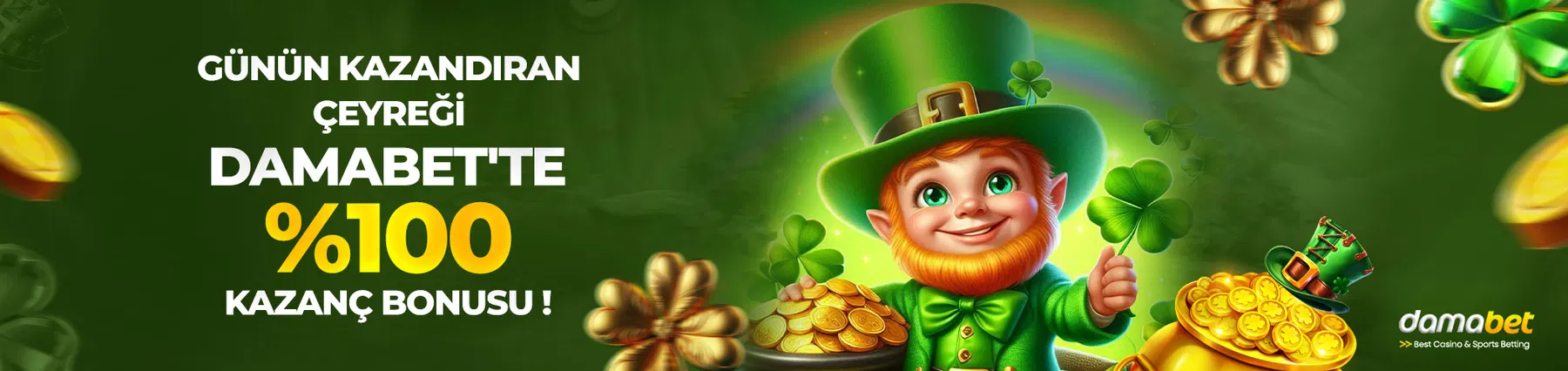 Günün kazandıran çeyreği Damabet'te! Şanslı cüce (leprechaun) ile %100 kazanç bonusu fırsatını yakala ve şansını ikiye katla. Hemen katıl!
