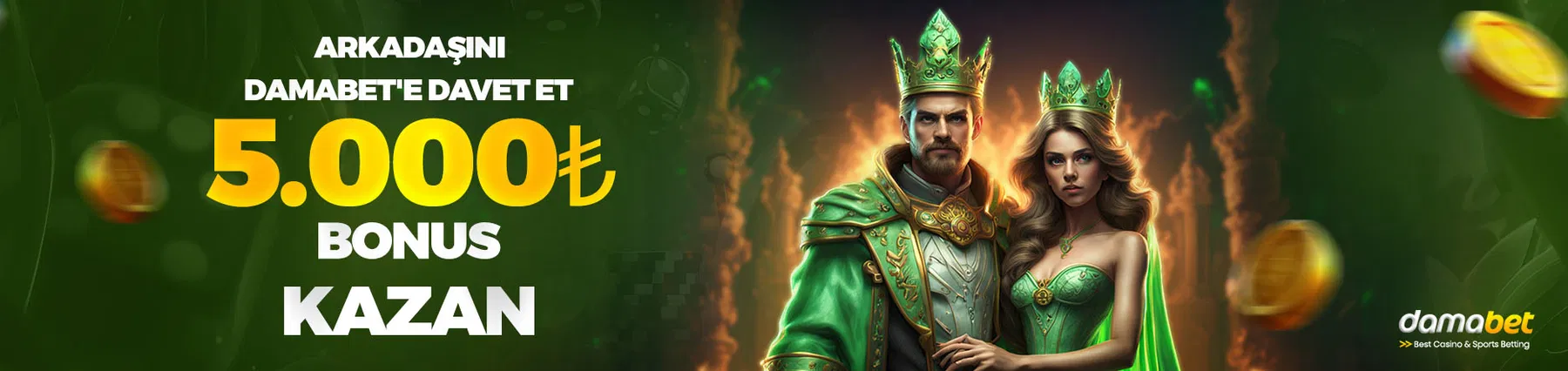 Arkadaşını Damabet davet et, 5.000 TL'ye varan bonus kazan! Kral ve kraliçe temalı bu özel kampanya ile hem sen hem arkadaşın kazançlı çıksın.
